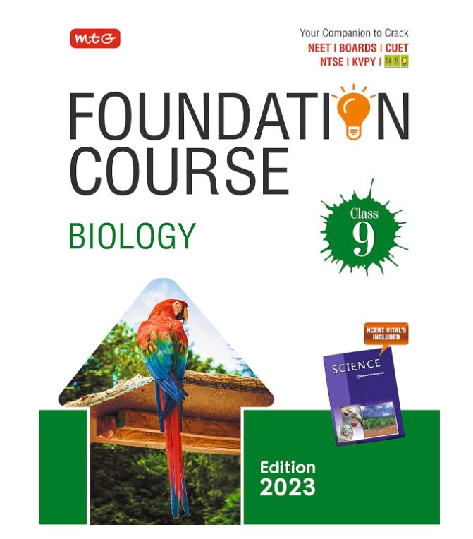 MTG Foundation Course Class 9 Biology Book - Your Companion to Crack NTSE-NVS-KVPY-BOARDS-NEET-NSO Olympiad, Based on Latest Pattern-2023